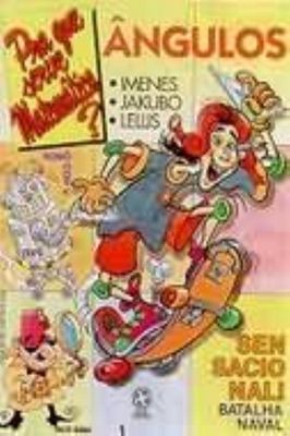 ângulos - pra Que Serve a Matemática? 17ª Edição