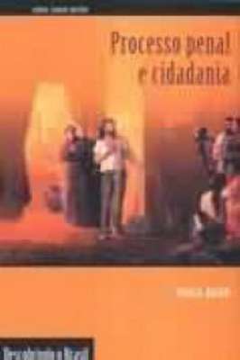 Processo Penal e Cidadania