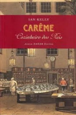 Carême: Cozinheiro dos Reis