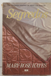 Segredos- Um intrigante romance de amor e de ambição