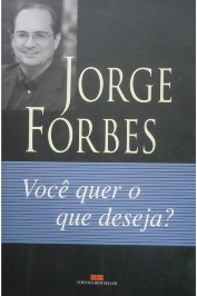 Você Quer o Que Deseja?