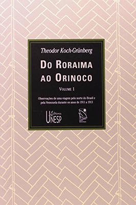 Do Roraima ao Orinoco, (v. 1)