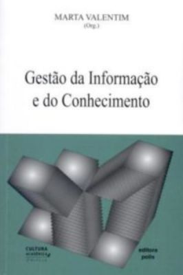 Gestão da informação e do conhecimento no âmbito da ciência da informação