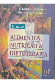 Krause - Alimentos, Nutrição e Dietoterapia