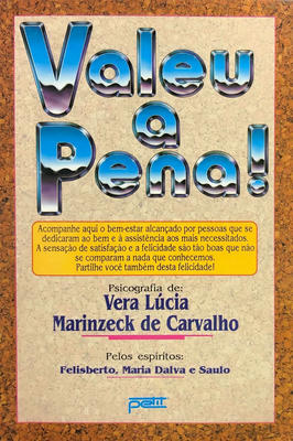 Valeu a Pena !-Livro espírita