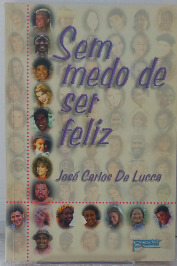 Sem medo de ser feliz