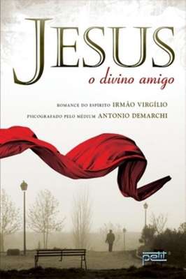 Jesus, o Divino Amigo
