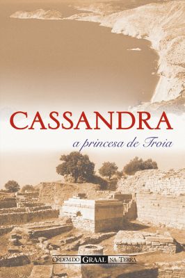 Cassandra, a Princesa de Tróia