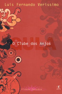 O Clube dos Anjos Gula