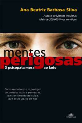 Mentes Perigosas - o Psicopata Mora ao Lado