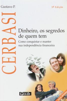 Dinheiro - os Segredos de Quem Tem
