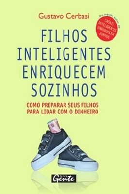 Filhos Inteligentes Enriquecem Sozinhos