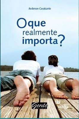 O Que Realmente Importa?