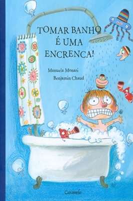 Tomar Banho é uma Encrenca!