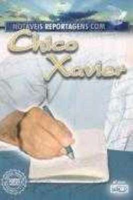 Notáveis Reportagens Com Chico Xavier