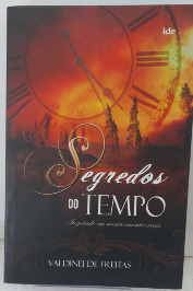 Segredos do Tempo- Inspirado em acontecimentos reais