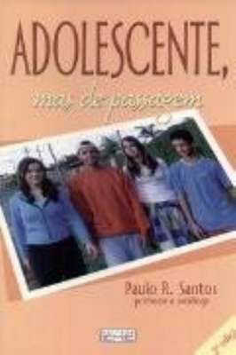 Adolescente, Mas de Passagem