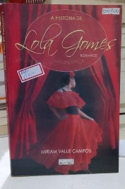 A história de Lola Gomes