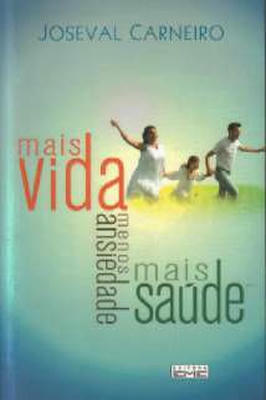 Mais Vida, Menos Ansiedade, Mais Saúde