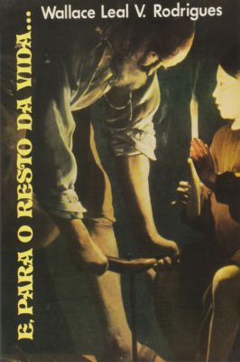 E, para o Resto da Vida... Contos Que Tocam o Coração