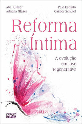 Reforma Íntima: a Evolução Em Fase Regenerativa