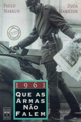 1961: Que as Armas Não Falem