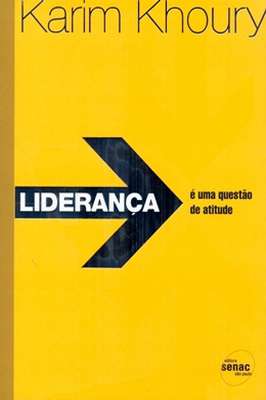 Liderança é uma Questão de Atitude