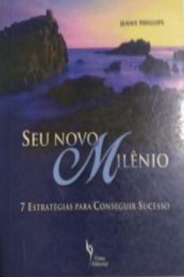 Seu Novo Milênio: 7 Estratégias para Conseguir Sucesso