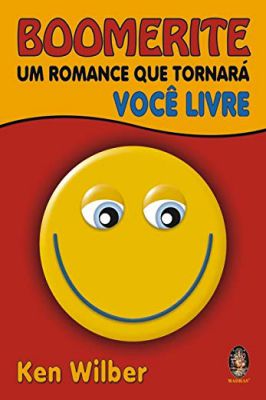 Boomerite: um Romance Que Tornará Você Livre