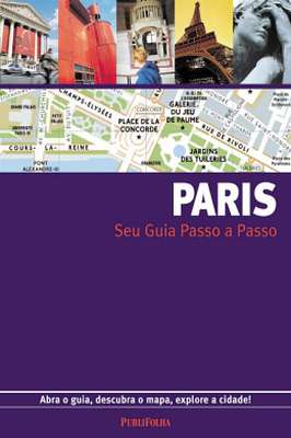 Paris - Seu Guia Passo a Passo