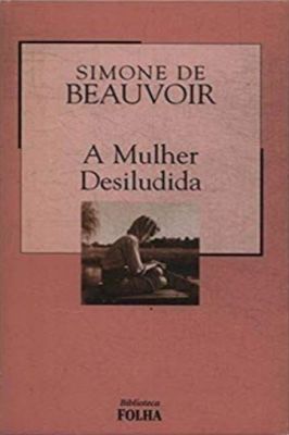 A Mulher Desiludida - Biblioteca Folha 23
