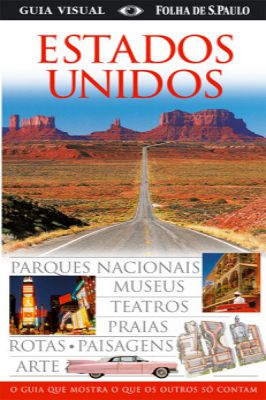Estados Unidos - o Guia Que Mostra o Que os Outros Contam