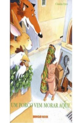 Um Porco Vem Morar Aqui!