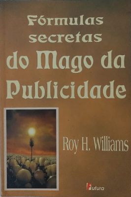 Fórmulas Secretas do Mago da Publicidade