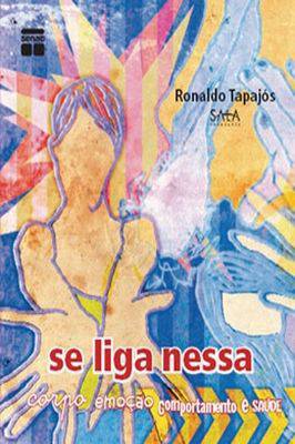 Corpo, Emoção, Comportamento e Saúde (coleção Se Liga Nessa)