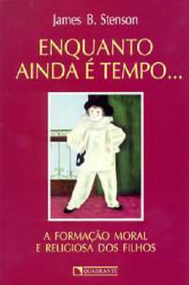 A Formação Moral e Religiosa dos Filhos