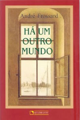 Há um Outro Mundo