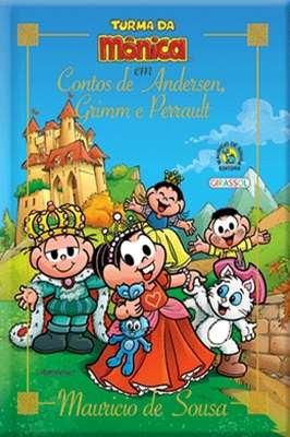 Turma da Mônica Em Contos de Andersen, Grimm e Perrault