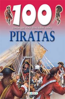 100 Coisas Que Você Deve Saber Sobre Piratas