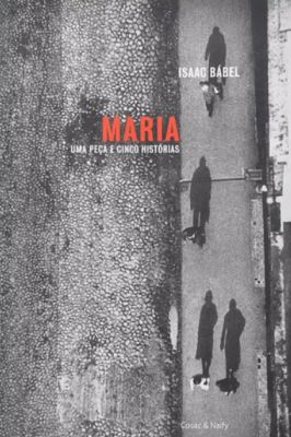 Maria - uma Peça e Cinco Histórias