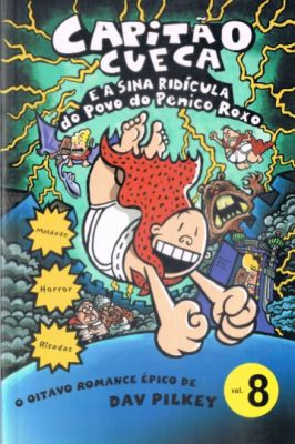 Capitão Cueca e a Sina Ridícula do Povo do Penico Roxo Vol. 8