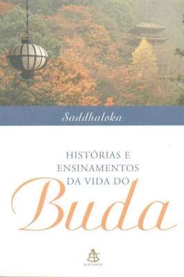 Histórias e Ensinamentos da Vida do Buda