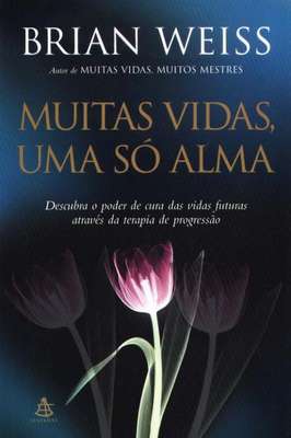 Muitas Vidas, uma So Alma