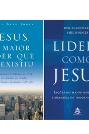 Jesus, o maior líder que já existiu+Lidere como Jesus