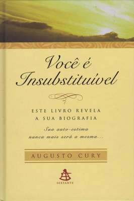 Voce é Insubstituivel - este Livro Revela a Sua Biografia