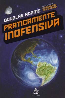 Praticamente Inofensiva - Guia do Mochileiro das Galáxias Vol. 5