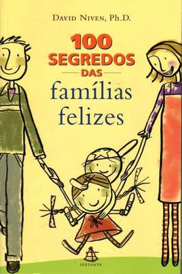 100 Segredos das Famílias Felizes