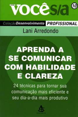 Aprenda a Se Comunicar Com Habilidade e Clareza