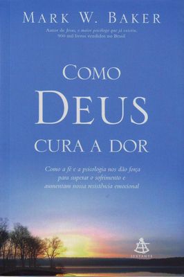 Como Deus Cura a Dor