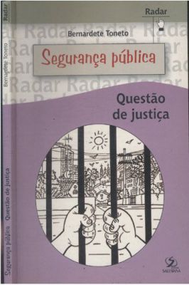 Segurança Pública-Questão de justiça
